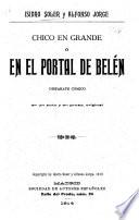 Chico en grande, o, En el portal de Belén