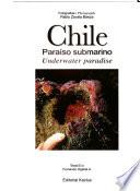 Chile : underwater paradise