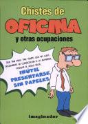 Chistes de Oficina Y Otras Ocupaciones