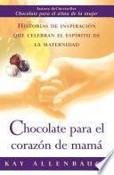 Libro Chocolate para el corazon de mama