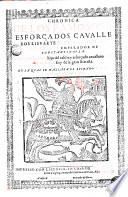 Chronica de los famosos y esforçados caualleros Lisuarte de Grecia, hijo de Esplandian emperador de Constantinopla y de Perion de Gaula hijo del valie[n]te y esforçado cauallero Amadís de Gaula rey de la Gran Bretaña, en la qual se hallara el estraño nascimiento del cauallero del Ardiente espada