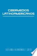 Cibermedios Latinoamericanos: Caso Estudio: Argentina