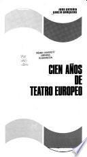 Cien años de teatro europeo