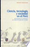 ciena, tecnologia y sociedad en el peru memoria de un compromiso (el concytec del 201al 2006)