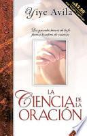 Ciencia de La Oracin, La: The Science of Prayer