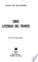 Cinco leyendas del trópical