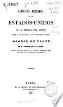 Cinco meses en los Estados Unidos de la América del Norte desde el 20 de abril al 23 de septiebre de 1835