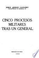 Cinco procesos militares tras un general