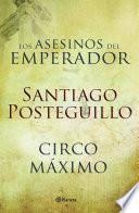 Circo Máximo + Los asesinos del emperador (pack)