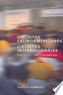 Circuitos latinoamericanos, circuitos internacionales