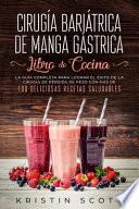 Cirugía Bariátrica de Manga Gástrica - Libro de Cocina
