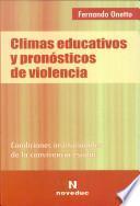 Climas educativos y pronósticos de violencia