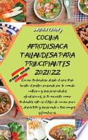 COCINA AFRODISIACA TAILANDESA PARA PRINCIPIANTES 2021/22