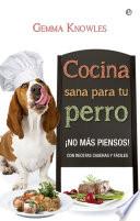 Cocina sana para tu perro