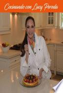 Cocinando con Lucy Pereda