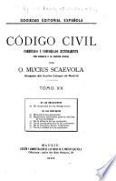 Código civil, comentado y concordado extensamente con arreglo á la nueva edición oficial