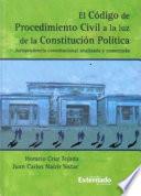 Libro Codigo de procedimiento civil a la luz de la constitución política