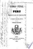 Código penal del Peru presentado en proyecto al cuerpo legislativo por la Comisión revisora