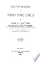 Coleccion bio-bibliográfica de escritores médicos españoles