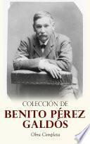 Colección de Benito Pérez Galdós: Obra Completa