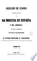 Coleccion de cánones y de todos los concilios de la Iglesia de España y de America, 3