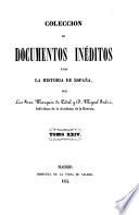 Colección de documentos inéditos para la historia de España [ed.] por M. Fernandez Navarrete [and others].