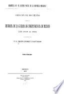 Colección de documentos para la historia de la guerra de independencia de México de 1808 a 1821