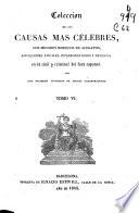 Colección de las causas más célebres, los mejores modelos de alegatos, acusaciones fiscales, interrogatorios y defensas en lo civil y criminal del foro español