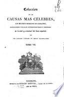 Colección de las causas más célebres, los mejores modelos de alegatos, acusaciones fiscales, interrogatorios y defensas en lo civil y criminal del foro español