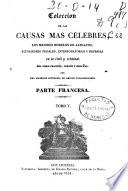 Coleccion de las causas mas célebres, los mejores modelos de alegatos, acusaciones fiscales, interrogatorios y defensas en lo civil y criminal del foro francés, inglés y español
