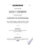 Colección de las principales leyes y decretos promulgados por el gobierno de Buenos Aires