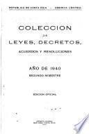 Colección de leyes, decretos, acuerdos y resoluciones