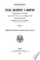 Coleccion de leyes, decretos y órdenes publicadas en el Perú desde el año de 1821 hasta 31 de diciembre de 1859 reimpr. por orden de materias por J. Oviedo