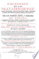 Coleccion de los tratados de paz, alianza, neutralidad ... hasta el reynado del rey Phelipe V.