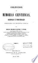 Colección de memorias cientificas, agricolas é industriales