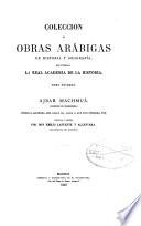 Coleccion de obras arábigas de historia y geografía: t. Ajbar machmuâ