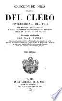 Coleccion de obras selectas del clero contemporaneo del Peru ... recogida y ordenada por R. M. Taurel