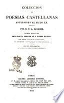 Colección de poesias castellanas anteriores al siglo 15. publicadas por d. T. A. Sánchez