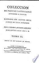 Coleccion de poesias Castellanas anteriores al siglo XV. ... illustrada con notas