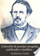 Colección de poesías escogidas, publicadas o inoditas ...