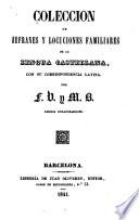 Coleccion de refranes y locuciones familiares de la lengua castellana