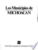 Colección Enciclopedia de los municipios de México: Michoacán