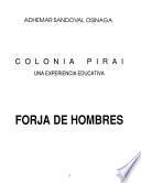 Colonia Piraí, una experiencia educativa