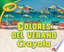 Colores del Verano Crayola (R) (Crayola (R) Summer Colors)