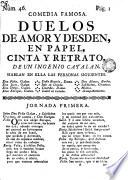 Comedia famosa, Duelos de amor y desdén, en papel, cinta y retrato