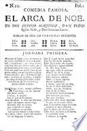 Comedia famosa. El arca de Noe. De Don A. Martínez, y Don P. Rosete Niño, y D. G. Cancer. In verse