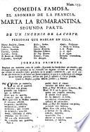 Comedia Famosa. El Asombro De La Francia, Marta La Romarantina. Segunda Parte
