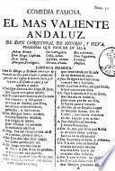Comedia famosa: El mas valiente Andaluz