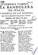 Comedia famosa, La Bandolera de Italia, y enemiga de los hombres