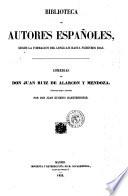 Comedias de don Juan Ruiz de Alarcon y Mendoza. Coleccion hecha é ilustrada por Don Juan Eugenio Hartzenbusch
